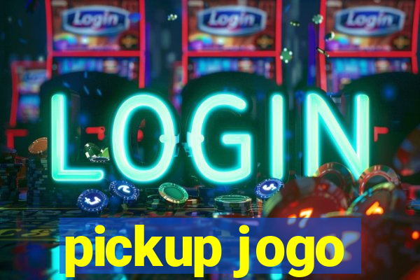 pickup jogo